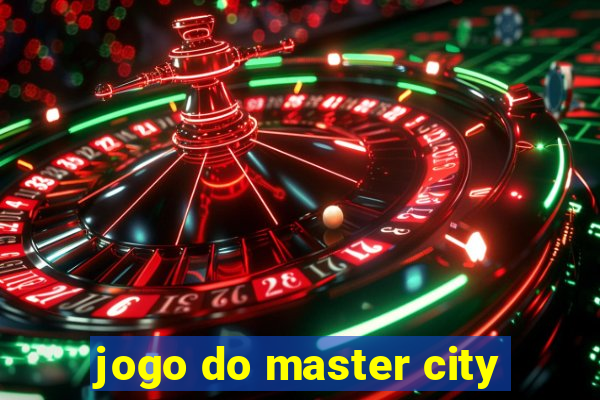 jogo do master city